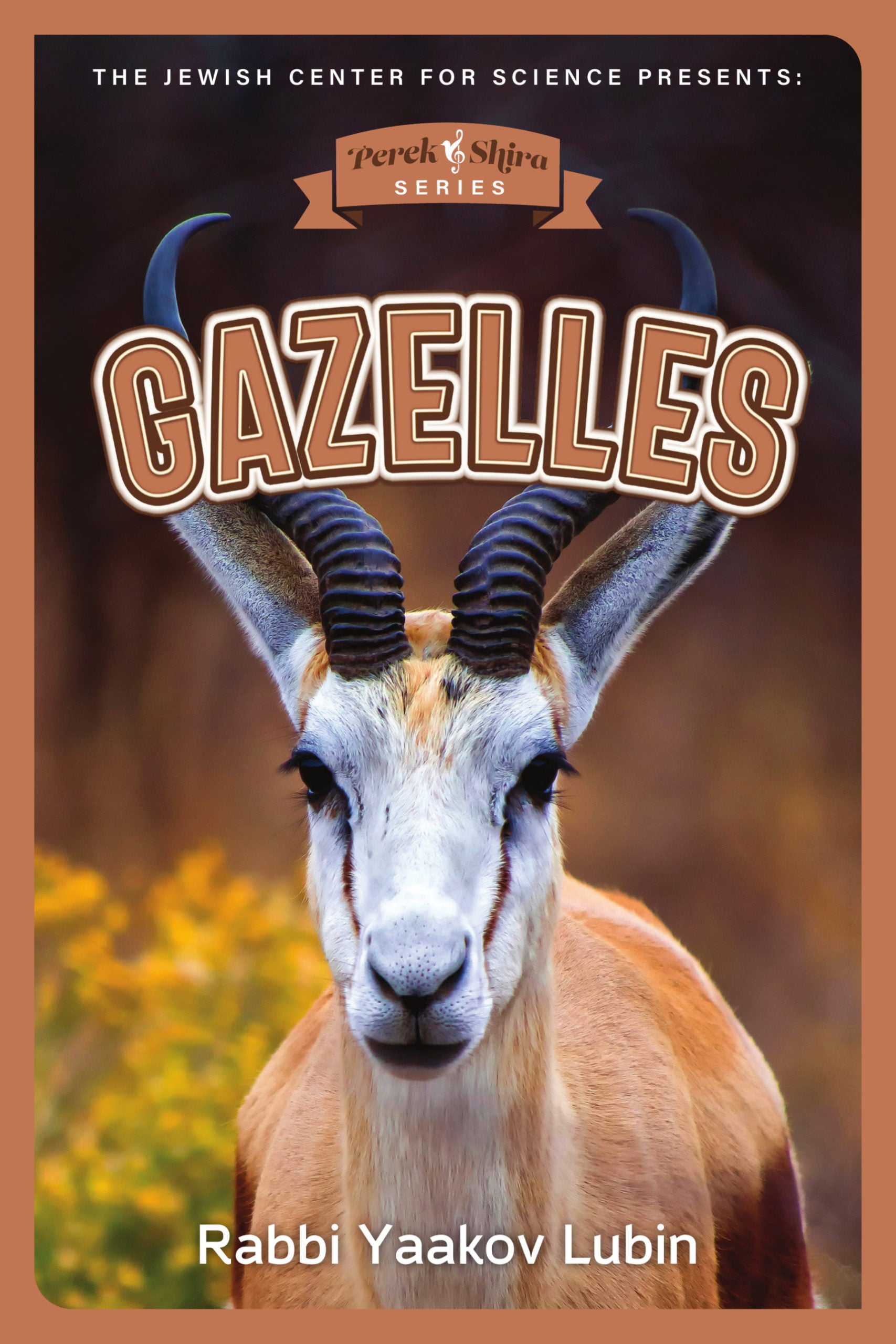 Perek Shirah Seies: Gazelles
