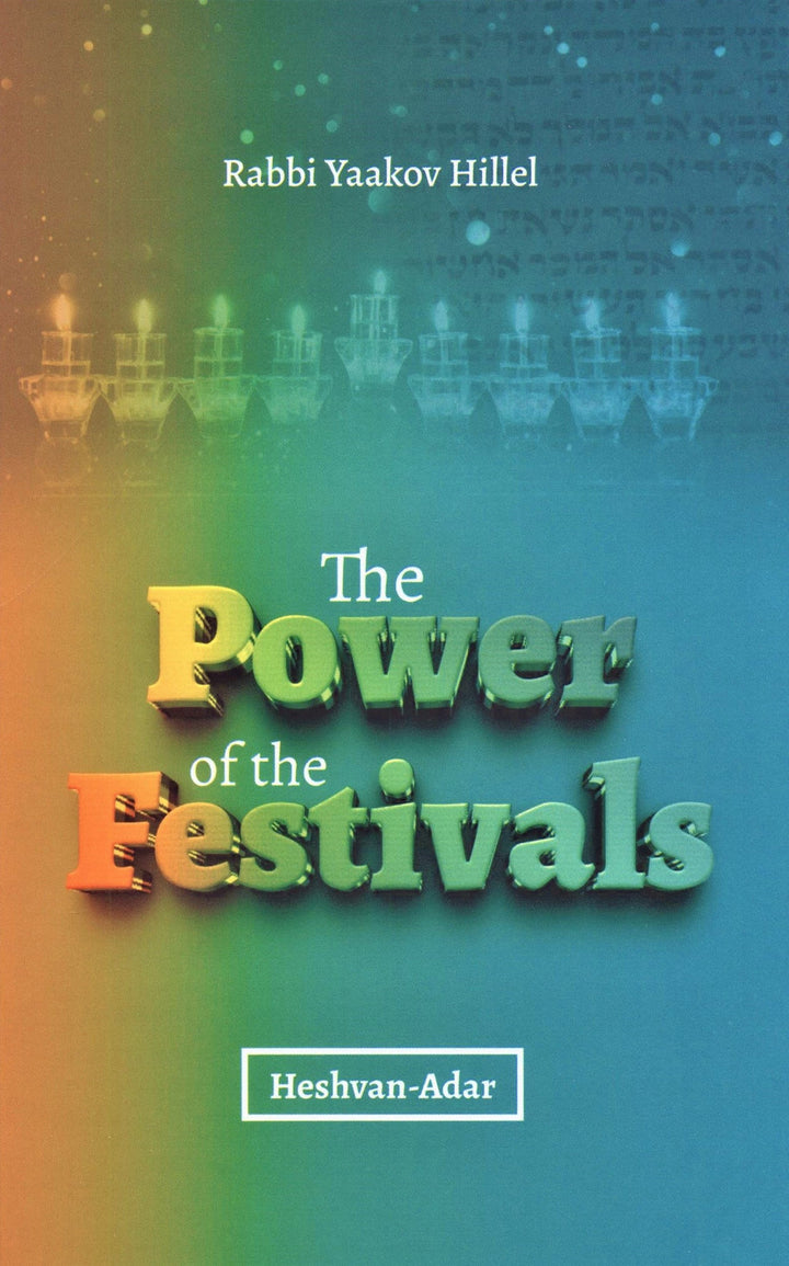 Front cover of The Power of the Festivals: Heshvan-Adar
