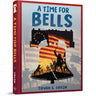 A Time for Bells front cover — Tovah S. Yavin's hardcover novel of a Jewish boy in 1770s colonial Georgia