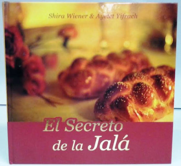 El Secreto de la Jala -The Secret of Challah cookbook (BKS-ESDLJ)