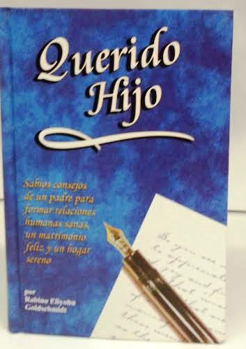 Querido Hijo-Dear Son by Rabbi Eliyahu Goldschmidt (BKS-QHS)