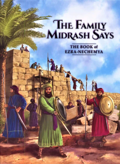 The Family Midrash Says: The Book of Ezr