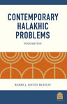 Contemporary Halakhic Problems: Volume VIII, Rabbi J David Bleich (Hardcover, Maggid Books)