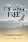 Breaking Free — torah media addiction recovery hardcover | Judaica Square Lakewood