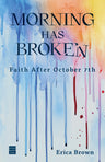 Morning Has Broken, Dr. Erica Brown (Paperback, The Toby Press)