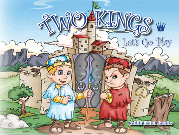 Front cover of Two Kings 1: Let's Go Play by Rabbi Fishel Jacobs