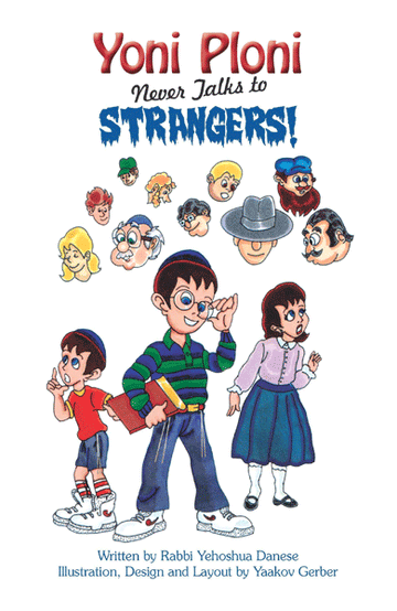 Front cover of Yoni Ploni Never Talks to Strangers by Rabbi Yehoshua Danese