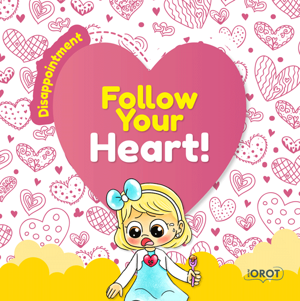 Follow Your Heart - Disappointment