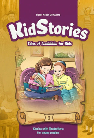 Front cover of Kid Stories #3: Tales of Tzaddikim for Kids by Rabbi Yosef Schwartz