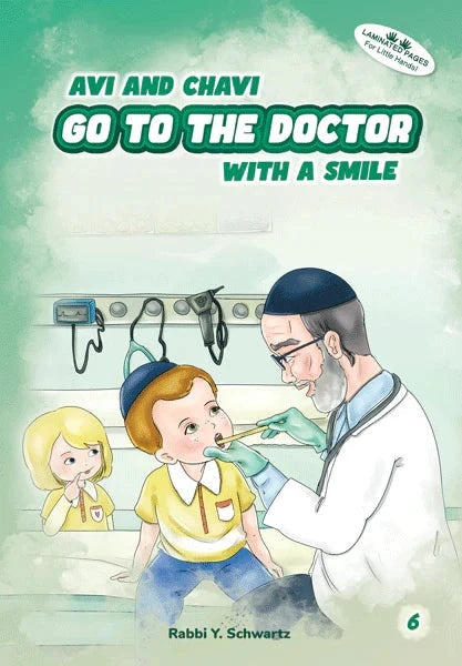 Front cover of Avi and Chavi Go to the Doctor with a Smile by Rabbi Y. Schwartz