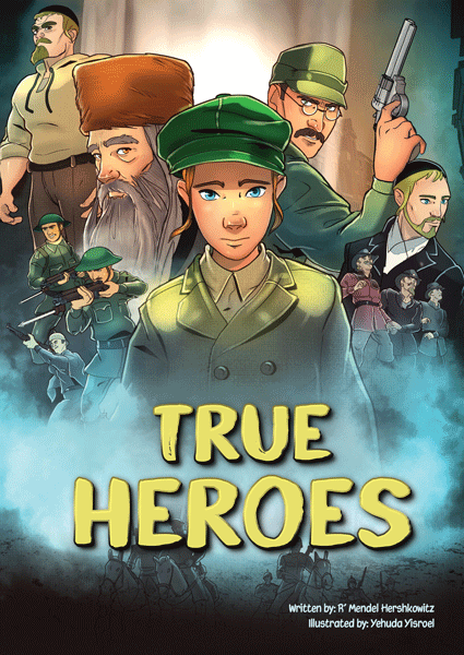Front cover of True Heroes: Comics by R' Mendel Hershkowitz