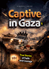 Captive in Gaza — illustrated true stories of faith and courage | Judaica Square Lakewood