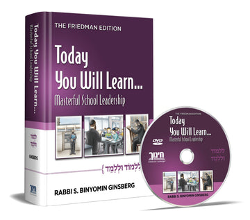 Front cover of Today You Will Learn... Masterful School Leadership by Rabbi S. Binyomin Ginsberg