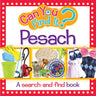 Can You Find It? Pesach — pesach search-and-find padded board book | Judaica Square Lakewood