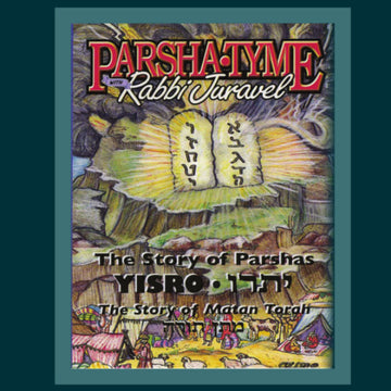 Parsha-Tyme With Rabbi Juravel - Stories of Parsha Yisro (CD)