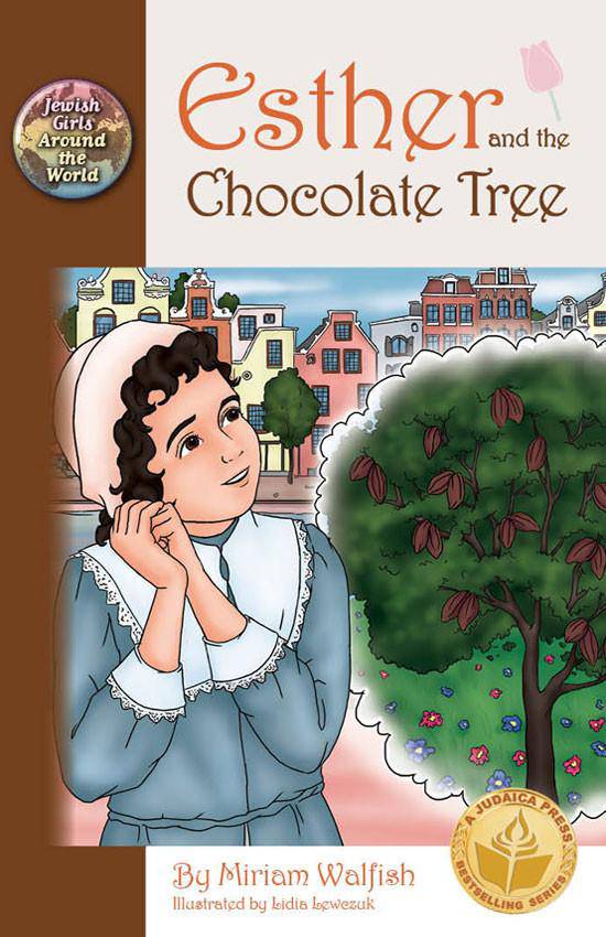 Esther and the Chocolate Tree by Miriam Walfish — Judaica Press