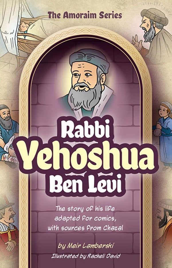 The Amoraim Series: Rabbi Yehoshua Ben Levi - Comics