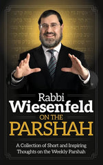 Rabbi Wiesenfeld on the Parshah