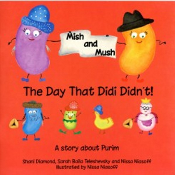 Mish & Mush: The Day That Didi Didn't — front cover Paperback | Judaica Square Lakewood