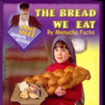 Menucha Fuchs - The Bread We Eat (DVD)