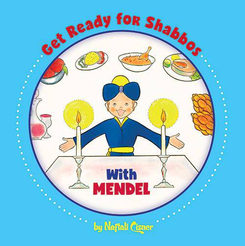 Get Ready for Shabbos with Mendel — Judaica Press