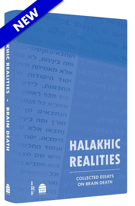 Halakhic Realities Collected Essays on Brain Death