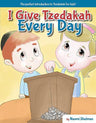 I Give Tzedakah Every Day — tzedakah mitzvah picture book hardcover | Judaica Square Lakewood