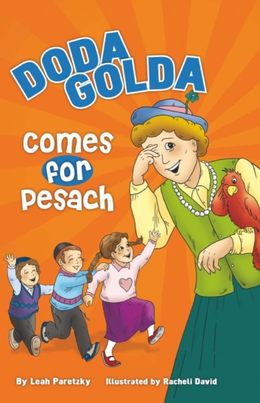Front cover of Doda Golda Comes For Pesach by Leah Paretzky