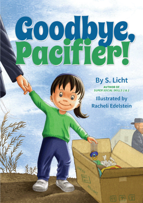 Front cover of Goodbye, Pacifier! by S. Licht