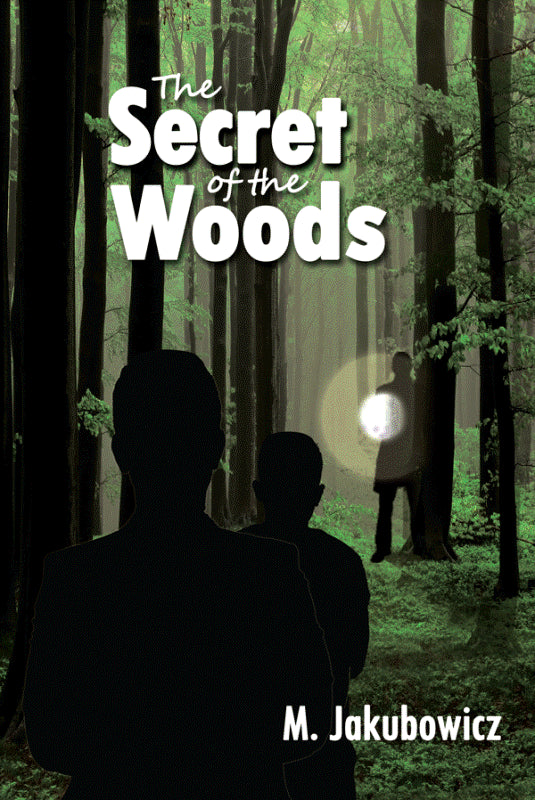 Front cover of The Secret of the Woods by M. Jakubowicz