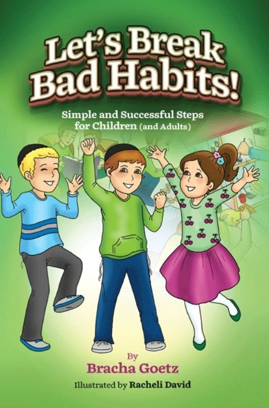 Front cover of Let's Break Bad Habits by Bracha Goetz