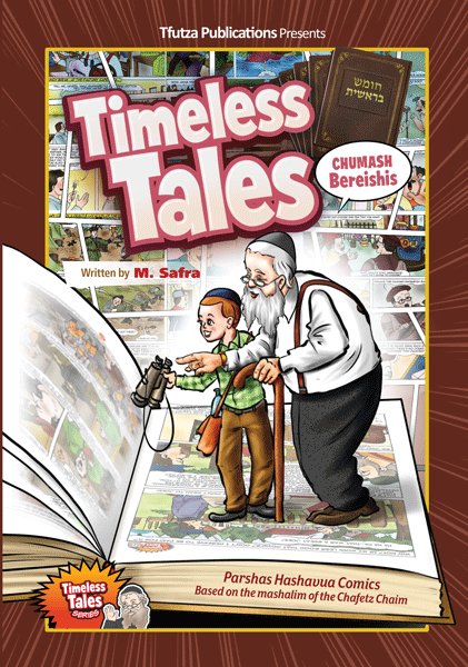 Front cover of Timeless Tales: Bereishis Comics: Parshas Hashavua Comics by M. Safra