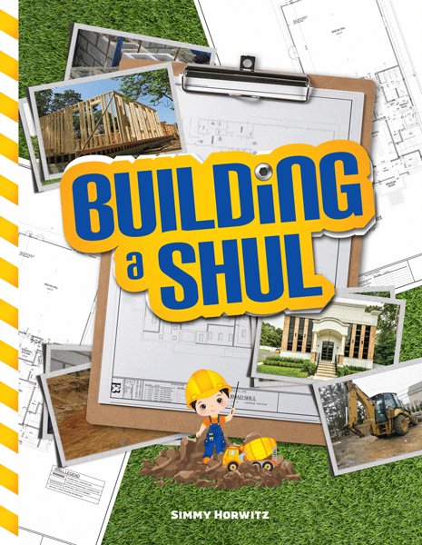 Front cover of Building a Shul by Simmy Horwitz