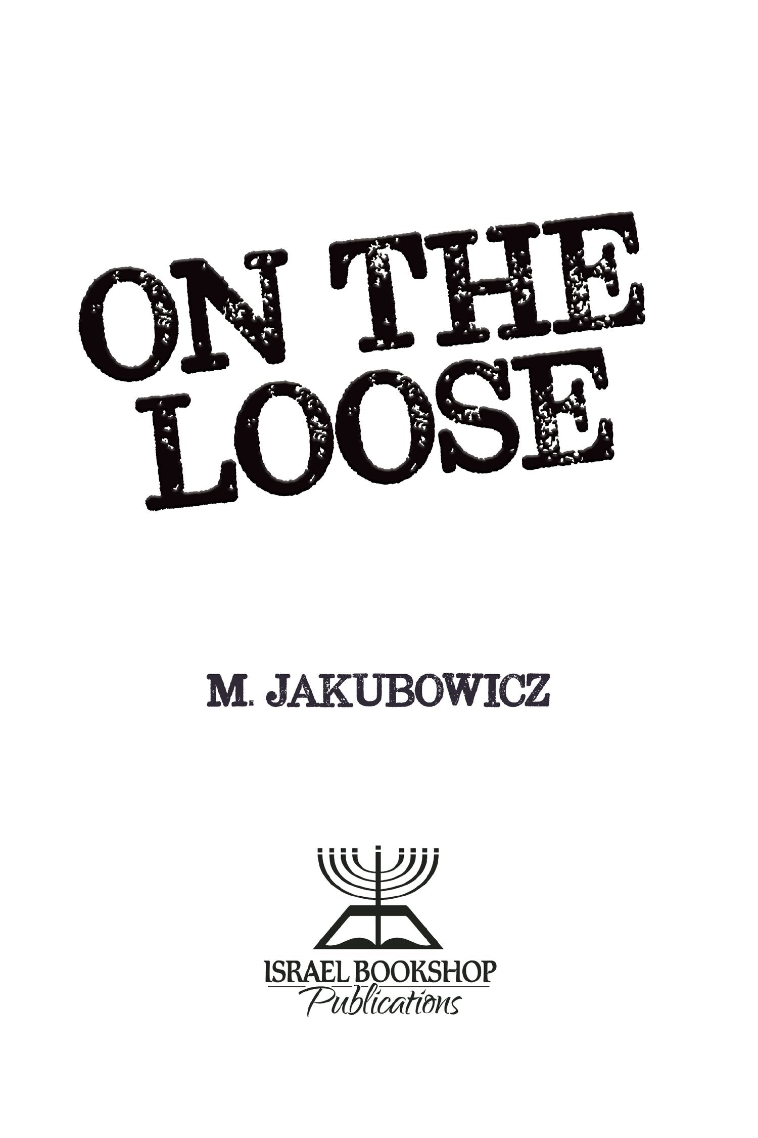 On the Loose