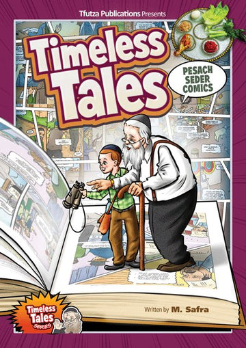 Front cover of Timeless Tales: Pesach Seder Comics by M. Safra