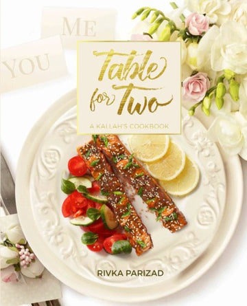 Front cover of Table for Two: A Kallah's Cookbook by Rivka Parizad