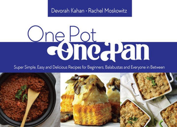 Front cover of One Pot, One Pan by Devorah Kahan and Rachel Moskowitz