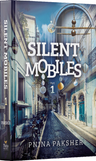 Silent Mobiles Part 1