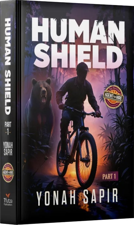 Human Shield Part 1 — Agent for Hire suspense novel by Yonah Sapir | Judaica Square Lakewood