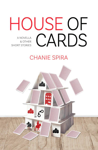 House of Cards - A Novel by Chanie Spira
