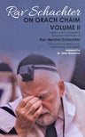Rav Schachter on Orach Chaim - Volume 2
