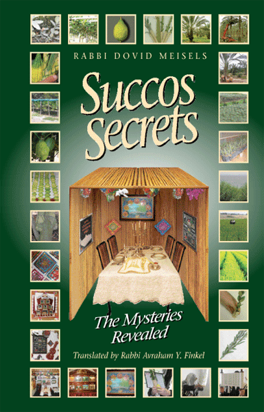 Front cover of Succos Secrets: The Mysteries Revealed by Rabbi Dovid Meisels