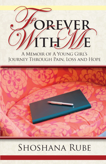Front cover of Forever With Me: A Journey Through Pain, Loss and Hope by Shoshana Rube