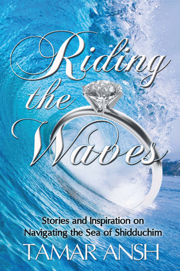 Front cover of Riding the Waves: Stories and Inspiration on Navigating the Sea of Shidduchim by Tamar Ansh