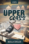 Upper Class — A Novel About Trust, Reputation and a Girl Named Naomi | Judaica Square Lakewood