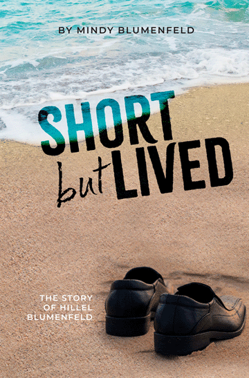 Front cover of Short but Lived: The Story of Hillel Blumenfeld by Mindy Blumenfeld