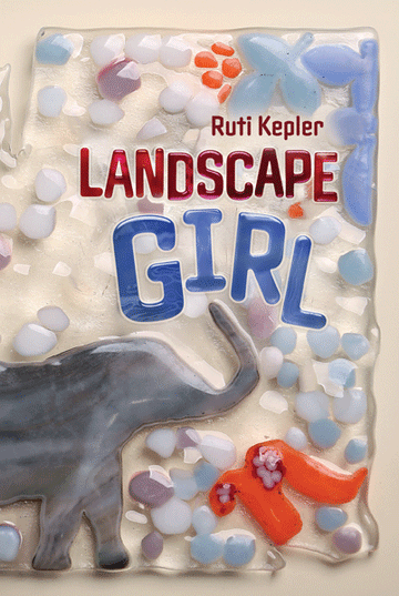 Front cover of Landscape Girl: A Novel by Ruti Kepler