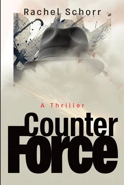Front cover of Counter Force: A Novel by Rachel Schorr