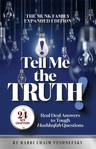 Tell Me the Truth! Expanded Edition — hashkafah questions and answers | Judaica Square Lakewood