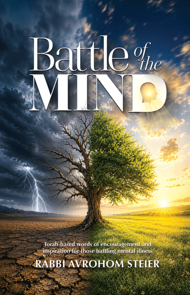 Battle of the Mind front cover — Rabbi Avrohom Steier's sefer of Torah chizuk on mental illness